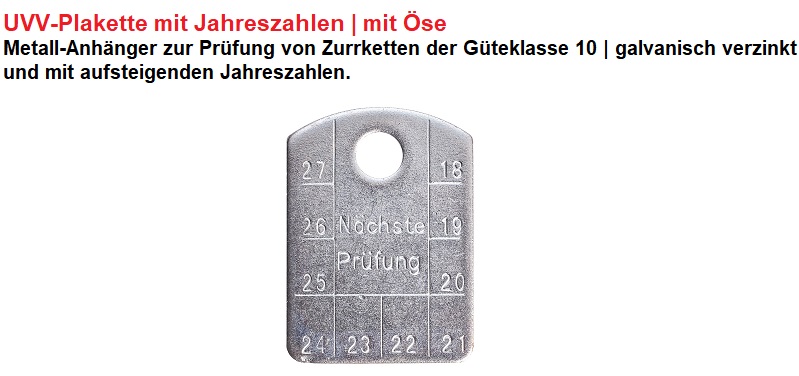 Plakette mit Jahreszahlen zur UVV-Prüfung von Spannketten